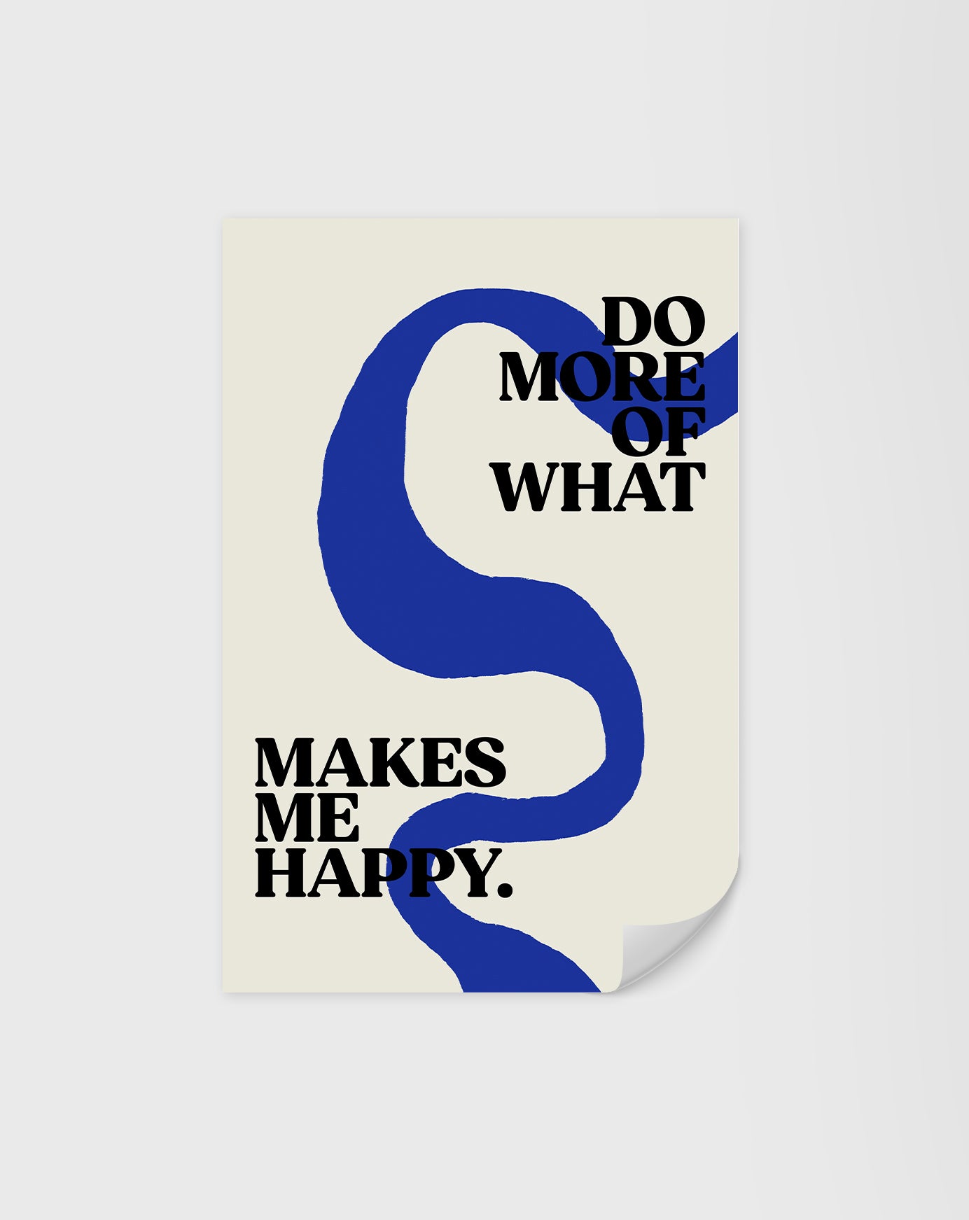 Do More Of What Makes Me Happy